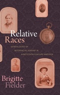 Cover: Relative Races - Duke University Press