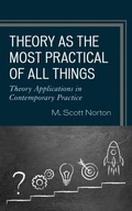 Cover: Theory as the Most Practical of All Things - Rowman & Littlefield Publishers
