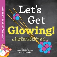 Abbildung von: Let's Get Glowing! - Sourcebooks Explore