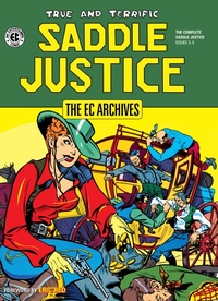 Enlarge image Cover: The EC Archives: Saddle Justice - Dark Horse Comics,U.S.