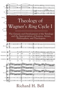 Cover: Theology of Wagner's Ring Cycle I - Wipf & Stock Publishers