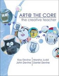 Enlarge image Cover: Art @ The Core: The Creative Teacher - Kendall/Hunt Publishing Co ,U.S.