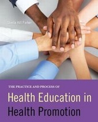 Enlarge image Cover: The Practice and Process of Health Education in Health Promotion - Kendall/Hunt Publishing Co ,U.S.
