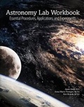 Cover: Astronomy Lab Workbook: Essential Procedures, Applications, and Experiments - Kendall/Hunt Publishing Co ,U.S.