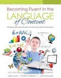 Cover: Becoming Fluent in the Language of Content: Developing Strategic Readers as Critical Consumers of Information - Kendall/Hunt Publishing Co ,U.S.