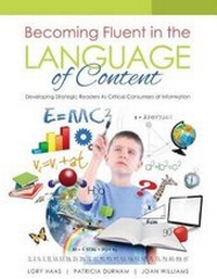 Enlarge image Cover: Becoming Fluent in the Language of Content: Developing Strategic Readers as Critical Consumers of Information - Kendall/Hunt Publishing Co ,U.S.