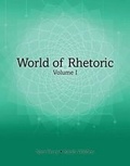 Cover: World of Rhetoric: Volume I - Kendall/Hunt Publishing Co ,U.S.