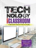 Cover: Technology in the Classroom: For Now and in the Future - Kendall/Hunt Publishing Co ,U.S.