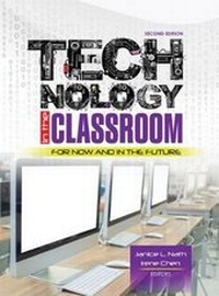 Enlarge image Cover: Technology in the Classroom: For Now and in the Future - Kendall/Hunt Publishing Co ,U.S.