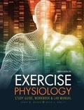 Cover: Exercise Physiology: Study Guide, Workbook and Lab Manual - Kendall/Hunt Publishing Co ,U.S.