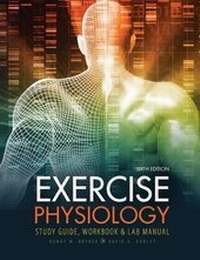 Enlarge image Cover: Exercise Physiology: Study Guide, Workbook and Lab Manual - Kendall/Hunt Publishing Co ,U.S.