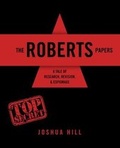 Cover: The Roberts Papers: A Tale of Research, Revision, and Espionage - Kendall/Hunt Publishing Co ,U.S.