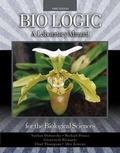 Cover: Bio Logic: A Laboratory Manual for the Biological Sciences - Kendall/Hunt Publishing Co ,U.S.
