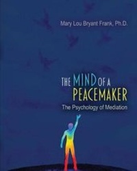 Abbildung von: The Mind of a Peacemaker: The Psychology of Mediation - Kendall/Hunt Publishing Co ,U.S.