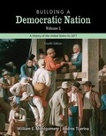 Cover: Building a Democratic Nation: A History of the United States to 1877, Volume 1 Text and Student Guide - Kendall/Hunt Publishing Co ,U.S.