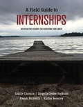Cover: A Field Guide to Internships: An Interactive Resource for Discovering Your Career - Kendall/Hunt Publishing Co ,U.S.