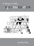 Cover: No Darling it's Called Bad Organisation - Shoestring Book Company