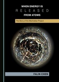 Cover: When Energy is Released from Atoms - Cambridge Scholars Publishing