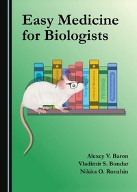 Abbildung von: Easy Medicine for Biologists - Cambridge Scholars Publishing