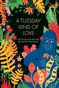 Cover: A Tuesday Kind Of Love - Bookbaby