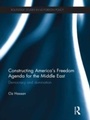 Bild: Constructing America's Freedom Agenda for the Middle East - Routledge
