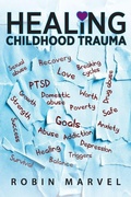 Cover: Healing Childhood Trauma - Loving Healing Press