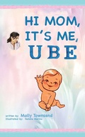 Cover: Hey Mom It's Me UBE - Xulon Press