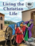 Cover: Living the Christian Life - Bible Visuals International