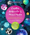 Cover: Creative Watercolor and Mixed Media: Volume 3 - Quarry Books