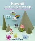 Cover: Kawaii Resin and Clay Workshop - Quarry Books