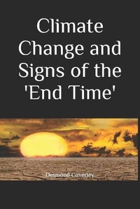 Enlarge image Cover: Climate Change and Signs of the 'End Time' - Corban Jireh Enterprises (Cje)