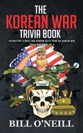 Cover: The Korean War Trivia Book - Lak Publishing