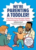 Cover: We're Parenting a Toddler! - Callisto Media Inc.