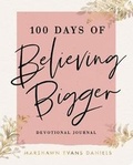 Cover: 100 Days of Believing Bigger - Dayspring