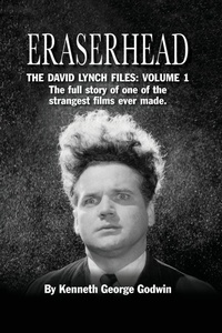 Abbildung von: Eraserhead, The David Lynch Files - BEARMANOR MEDIA