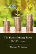 Cover: The Family Money Farm - Dorrance Publishing Co.