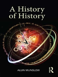 Enlarge image Cover: A History of History - Routledge