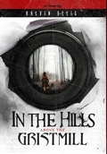 Cover: In the Hills Above the Gristmill - Infinite Key Media