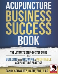 Abbildung von: Acupuncture Business Success Book - Good Help Publishing LLC