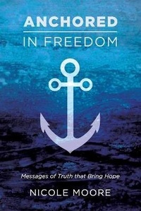Enlarge image Cover: Anchored in Freedom - Dynamic Harvest Media