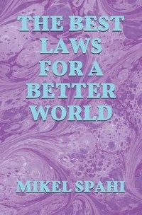 Abbildung von: The Best Laws For A Better World - Noble Books Publishing