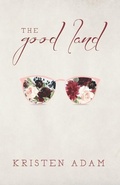 Cover: The Good Land - Yattira Publishing
