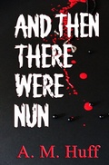 Cover: And The There Were Nun - JK Press