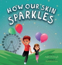 Enlarge image Cover: How Our Skin Sparkles - Raising World Children LLC