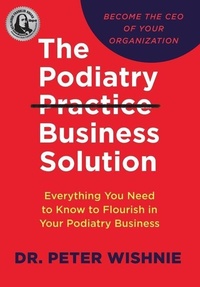 Abbildung von: The Podiatry Practice Business Solution - Stonebrook Pub.