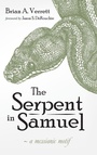 Cover: The Serpent in Samuel - Wipf & Stock Publishers