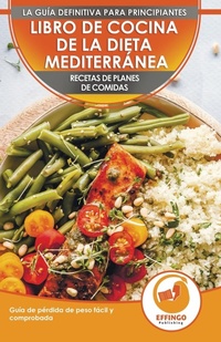 Abbildung von: Libro De Cocina De Dieta Mediterranea Para Principiantes - A&G DIRECT INC.