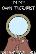 Cover: I'm My Own Therapist - Lulu.com