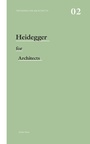 Cover: Heidegger for Architects - Routledge