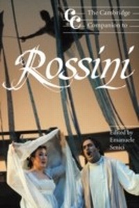 Abbildung von: The Cambridge Companion to Rossini - Cambridge University Press